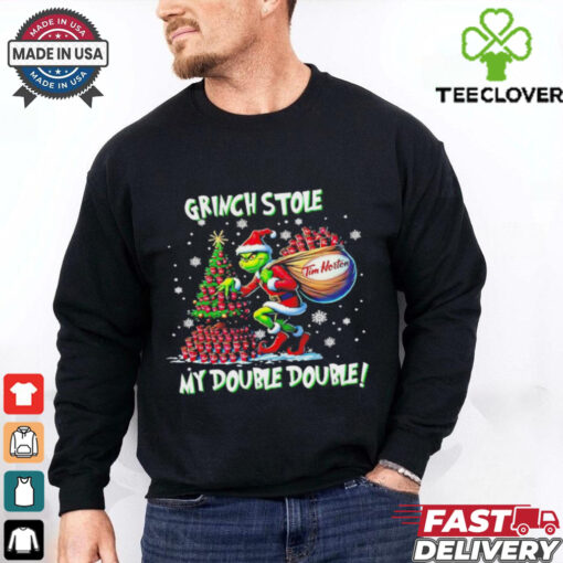 Grinch stole my double double Christmas shirt