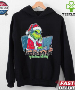 Grinch telesale listening to grinches all day Merry Christmas shirt