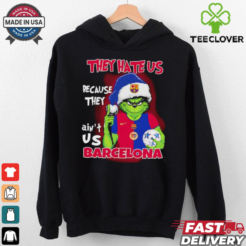 Grinch they hate us because they ain’t us Barcelona 2024 shirt Grinch they hate us because they ain’t us Barcelona 2024 shirt