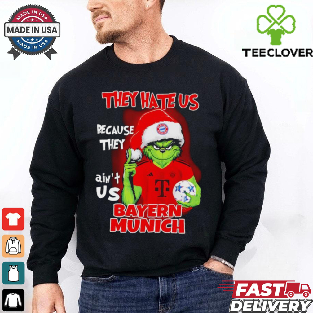 Grinch they hate us because they ain’t us Bayern Munich 2024 shirt Grinch they hate us because they ain’t us Bayern Munich 2024 shirt