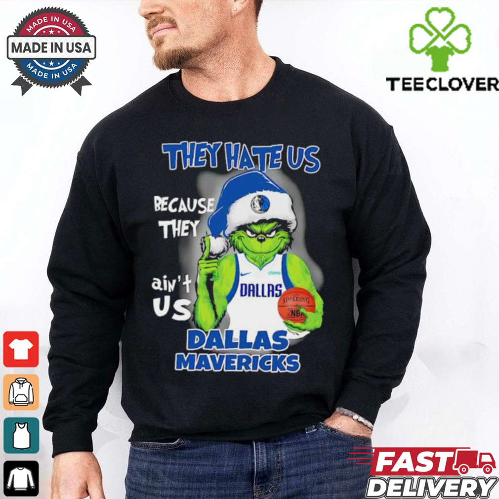 Grinch they hate us because they ain’t us Dallas Mavericks 2024 shirt Grinch they hate us because they ain’t us Dallas Mavericks 2024 shirt