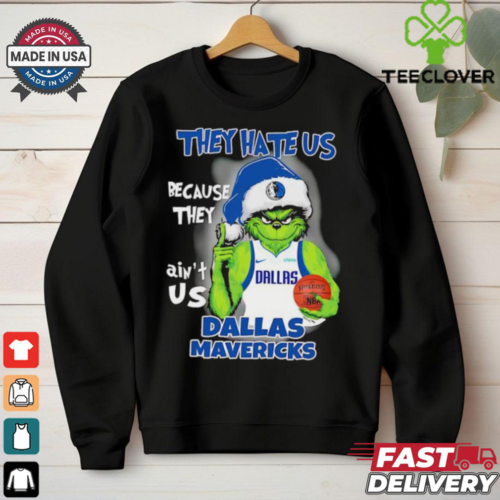 Grinch they hate us because they ain’t us Dallas Mavericks 2024 shirt Grinch they hate us because they ain’t us Dallas Mavericks 2024 shirt