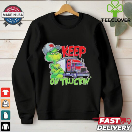 Grinch truck driver keep on truckin shirt