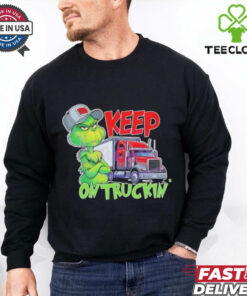 Grinch truck driver keep on truckin shirt