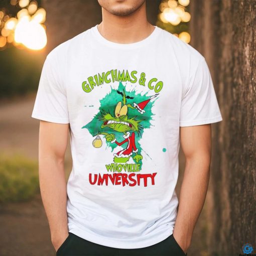 Grinchmas And Co Whovillee University Shirt