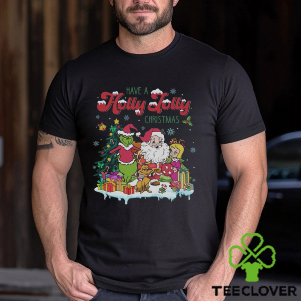 Grinchmas Have A Holly Jolly Christmas Shirt Grinchmas Have A Holly Jolly Christmas Shirt