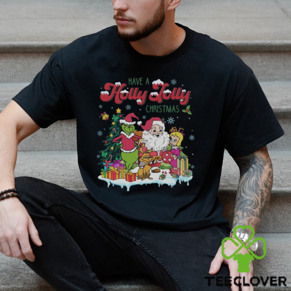 Grinchmas Have A Holly Jolly Christmas Shirt Grinchmas Have A Holly Jolly Christmas Shirt
