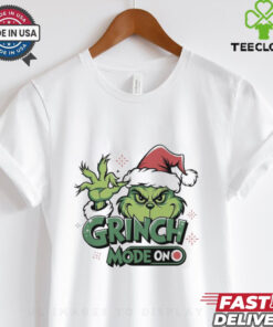 Grinchmas Mode On  Christmas Shirt