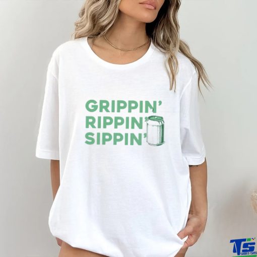 Grippin’ rippin’ sippin’ hoodie, sweater, longsleeve, shirt v-neck, t-shirt