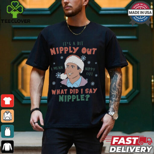 Griswold Christmas Shirt, Griswold It’s A Bit Nipply Out Shirt