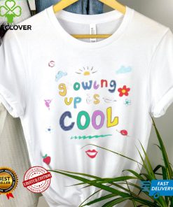 Growing Up Is Cool Shirt