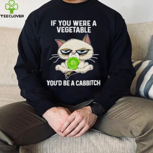 Grumpy Cat If You Were A Vegetable You’d Be A Cabbitch Shirt