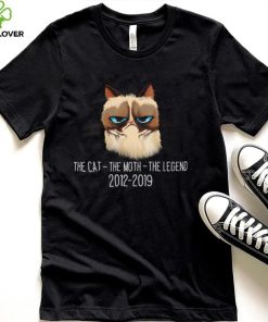 Grumpy The Cat The Moth The Legend 2012 2019 Shirt, hoodie