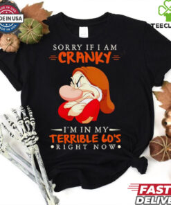 Grumpy sorry if I am cranky I’m in my terrieble 60’s righ now Christmas shirt 3 Grumpy sorry if I am cranky I’m in my terrieble 60’s righ now Christmas shirt