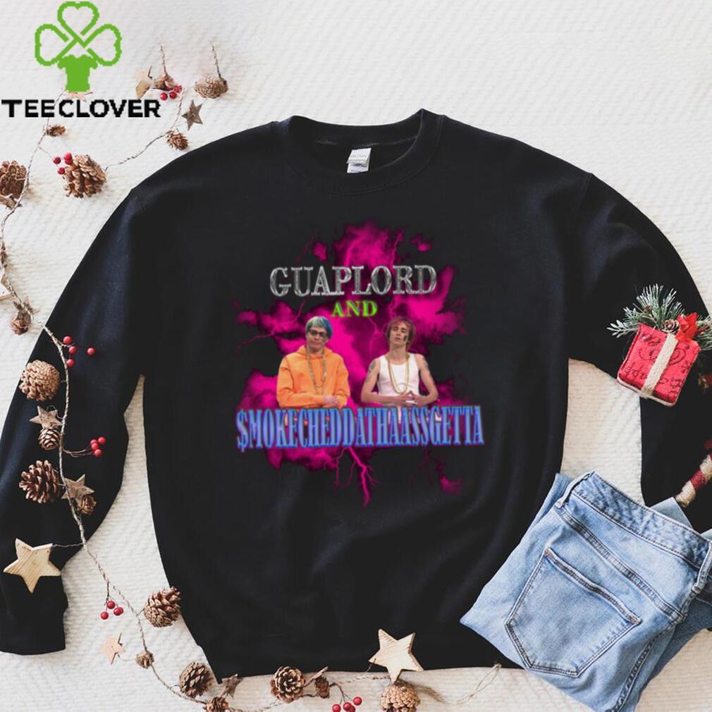 Guaplord And Smoke Chedda Shirt Guaplord And Smoke Chedda Shirt