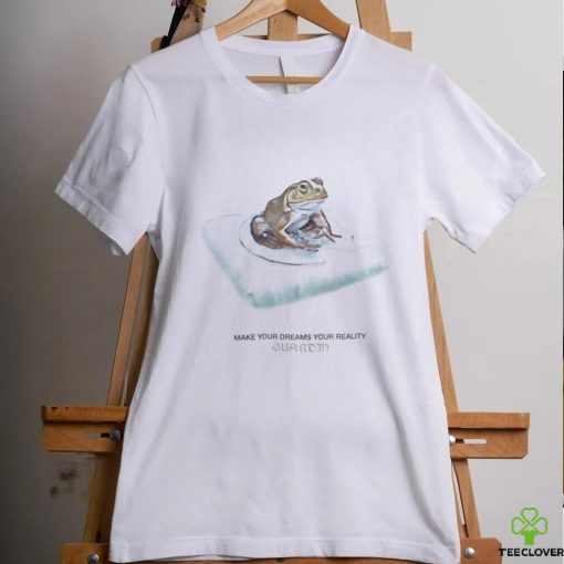 Guardin Make Your Dreams Your Reality Shirt