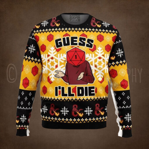 Guess Ill Die Dungeons & Dragons Ugly Sweater