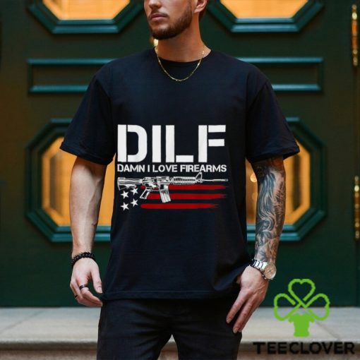 Gun American Flag DILF Damn I Love Firearms T Shirt