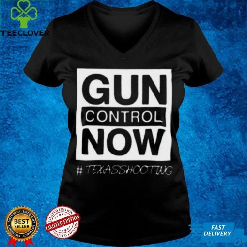 Gun Control Now Pray for Texas Shirt