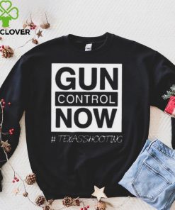 Gun Control Now Pray for Texas Shirt