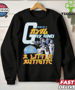 Gundam Gay And A Little Autistic Shirt