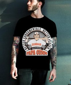 Gunnar Henderson Better Fundamentals. Better Player. Papa Gunn Shirt