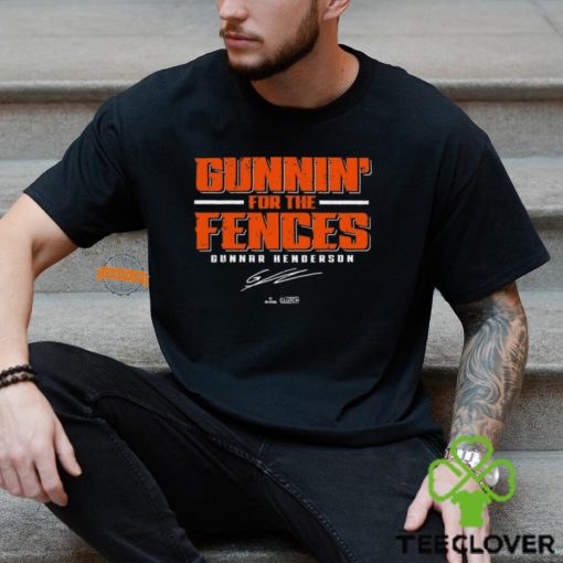 Gunnin’ For The Fences Gunnar Henderson Baltimore Orioles signature t shirt