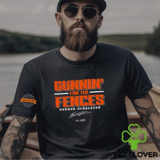 Gunnin’ For The Fences Gunnar Henderson Baltimore Orioles signature t shirt