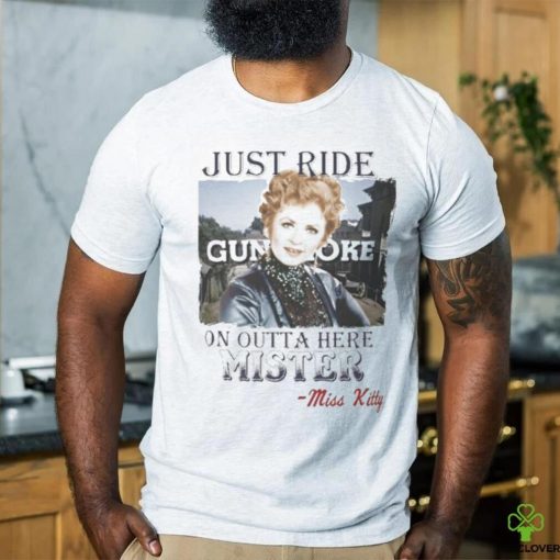Gunsmoke on outta here mister Miss kitty Essential 2023 Shirt