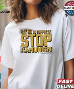 Gunther Eagleman Say No To Commie La Stop Kamunism Shirt