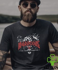 H4rdcore V Five Years Of Hardcore Shirt