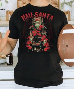 HAIL SANTA T SHIRT 1 HAIL SANTA T SHIRT