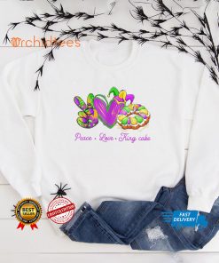 Peace Love King Cake Funny Mardi Gras Party Carnival Gifts T Shirt