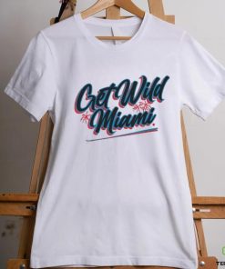 Get Wild Miami shirt 1 Get Wild Miami shirt