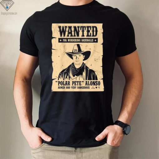 Pete Alonso Wanted Poster Shirt