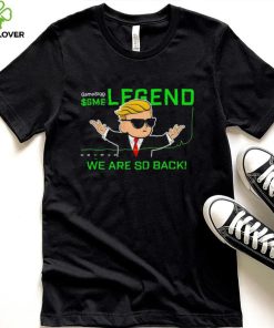 GameStop GME legend we are so back hoodie, sweater, longsleeve, shirt v-neck, t-shirt