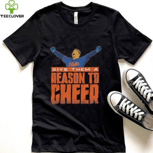 Eddie give them a Reason to Cheer hoodie, sweater, longsleeve, shirt v-neck, t-shirt