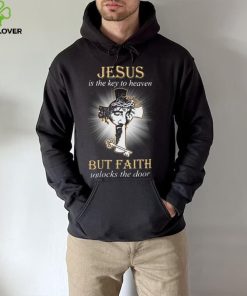 HOT Jesus Is The Key To Heaven But Faith Unlocks The Door Classic T Shirt