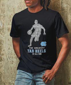 HOT The Greatest Tar Heels Of All Time T Shirt