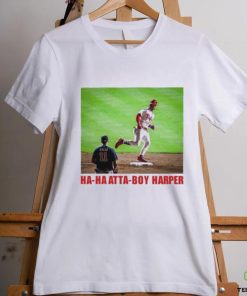 Ha Ha Atta Boy Harper T shirt