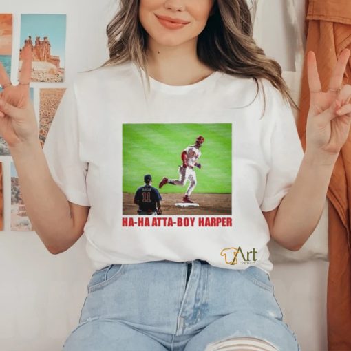 Ha Ha Atta Boy Harper T shirt