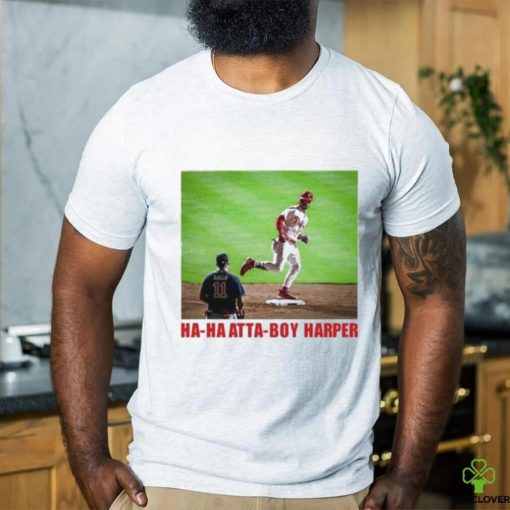 Ha Ha Atta Boy Harper T shirt