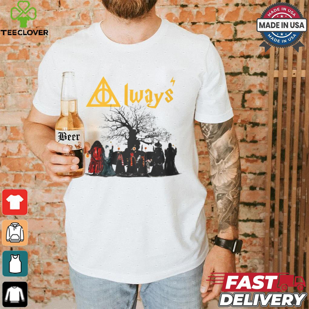 Hagrid Always shirt Hagrid Always shirt
