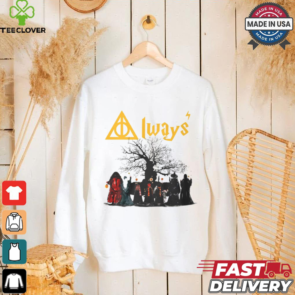 Hagrid Always shirt Hagrid Always shirt