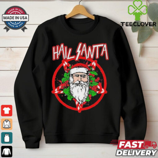 Hail Santa 2.0 Holiday Christmas 2024 T Shirt