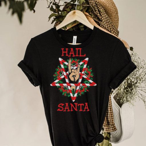 Hail Santa T Shirt Christmas Gift