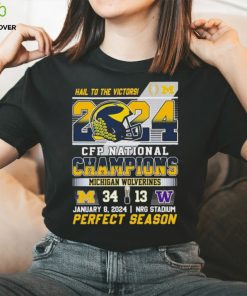 Hail To The Victors 2024 CFP National Champions Michigan Wolverines 34 13 Washington Perfect Season Shirt