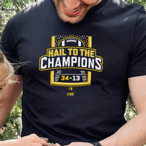 Hail To the Champions T Shirt