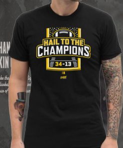 Hail To the Champions T Shirt