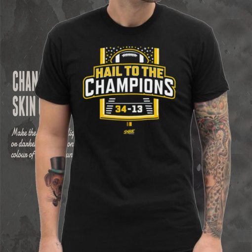 Hail To the Champions T Shirt